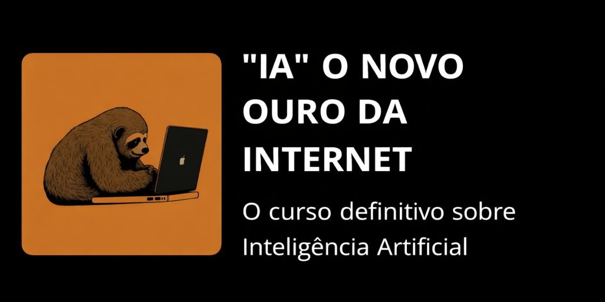 Arte promocional do curso IA O Novo Ouro da Internet sobre inteligência artificial e oportunidades online.